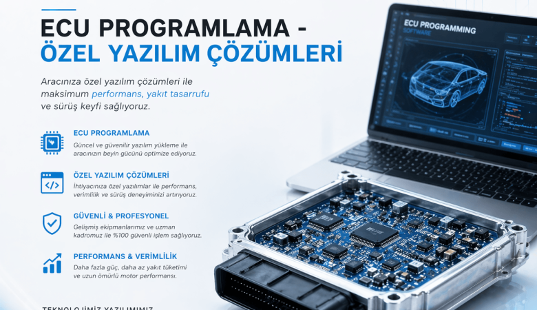 ECU Programlama – Özel Yazılım Çözümleri